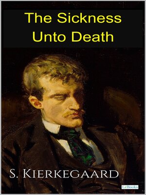 cover image of THE SICKNESS UNTO DEATH--S. Kierkegaard